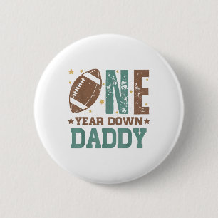 Daddy Of The 1 Year Old Football 1st Year Down Bir 6 Cm Round Badge