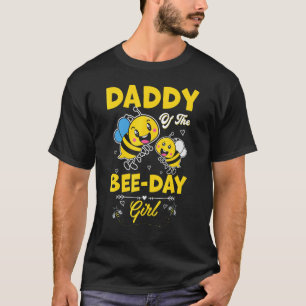 Daddy Of The Bee Day Girl Family Matching Birthday T-Shirt