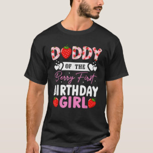 Daddy of The Berry First Birthday Girl Sweet Straw T-Shirt