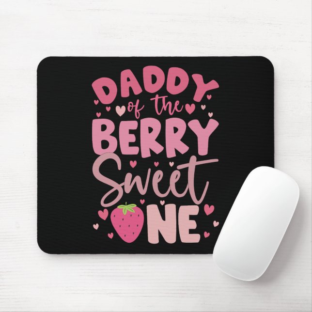 Daddy Of The Berry Sweet One Strawberry Birthday Mouse Pad (With Mouse)