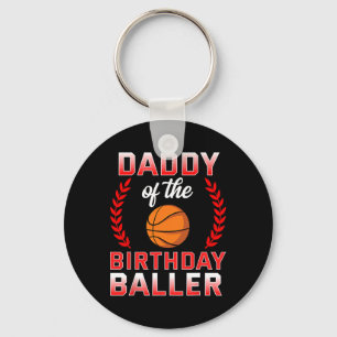 Daddy Of The Birthday Boy Basketball Bday Celebrat Key Ring