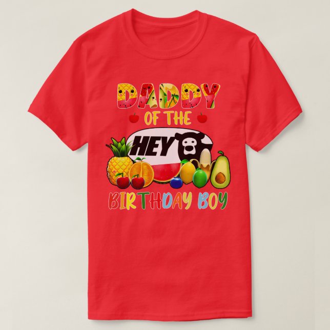 Daddy Of The Birthday Boy Family Fruit Hey Bear Bi T-Shirt (Design Front)