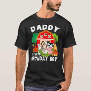 DADDY Of The Birthday Boy Farm Animal Theme Family T-Shirt