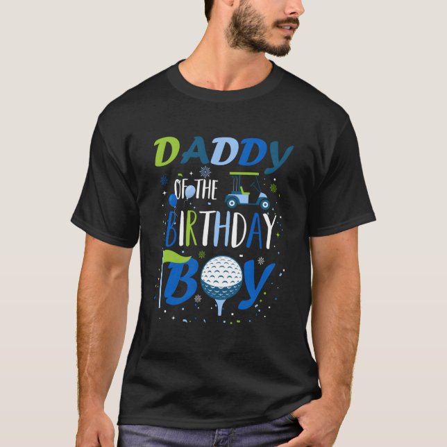 Daddy Of The Birthday Boy Hole In One Golf Sport M T-Shirt (Front)