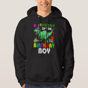 Daddy Of The Birthday Boy Rex Rawr Dinosaur Birthd Hoodie