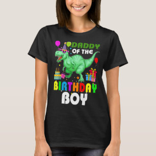 Daddy Of The Birthday Boy Rex Rawr Dinosaur Birthd T-Shirt