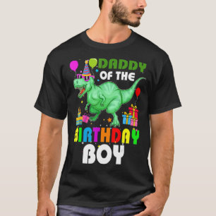 Daddy Of The Birthday Boy Rex Rawr Dinosaur Birthd T-Shirt
