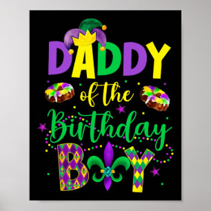 Daddy Of The Birthday Boy Shirt Mardi Gras Daddy P Poster