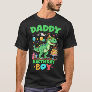 Daddy Of The Birthday Boy T Rex Dinosaur Family T-Shirt