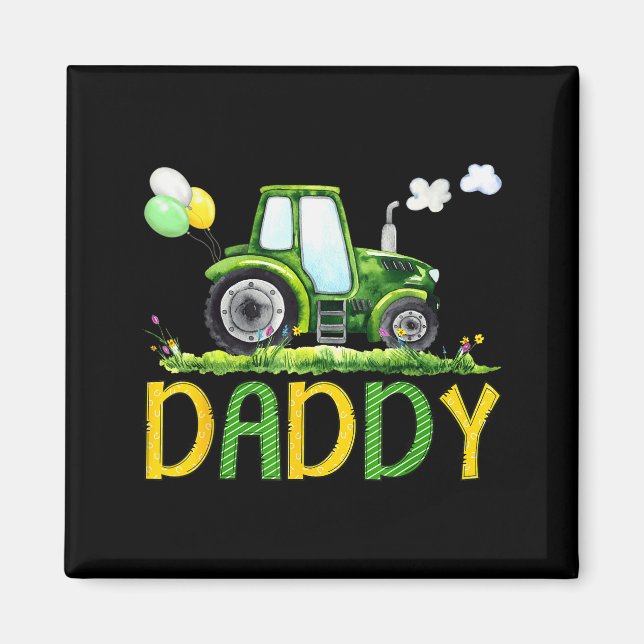 Daddy Of The Birthday Boy Tractor Farm Truck Match Magnet (Front)