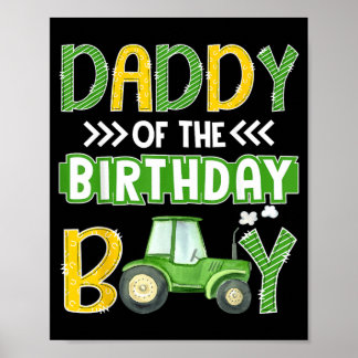 Daddy Of The Birthday Boy Tractors Farm Trucks Poster