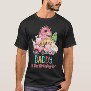 Daddy of The Birthday Girl Barnyard Farm Animals T T-Shirt