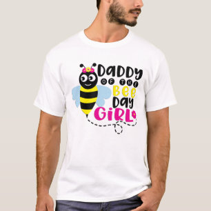 Daddy Of The Birthday Girl Bee T-Shirt