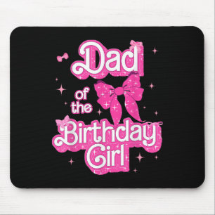 Daddy Of The Birthday Girl Doll Birthday Kid Famil Mouse Pad