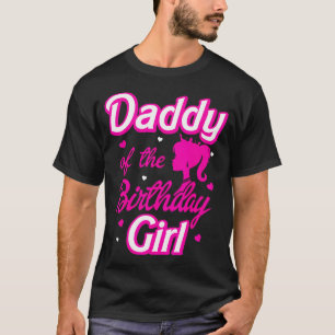 Daddy Of The Birthday Girl Doll Family Party Decor T-Shirt