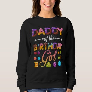 Daddy Of The Birthday Girl Doughnut Birthday Party Sweatshirt