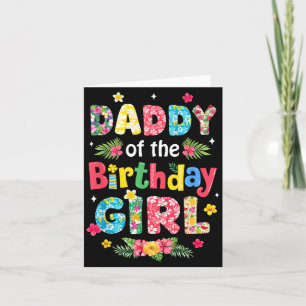 Daddy Of The Birthday Girl Hawaii Family Party Card