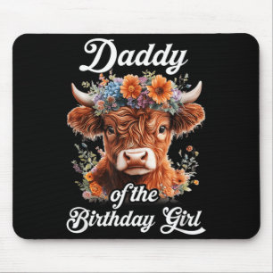 Daddy Of The Birthday Girl Highland Cow Farm Mouse Pad