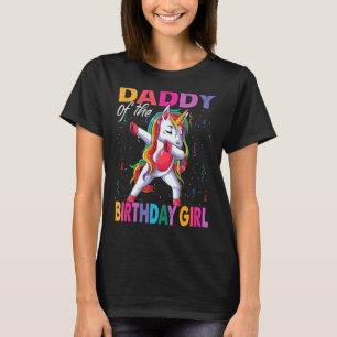 Daddy Of The Birthday Girl Princess Dabbing Unicor T-Shirt