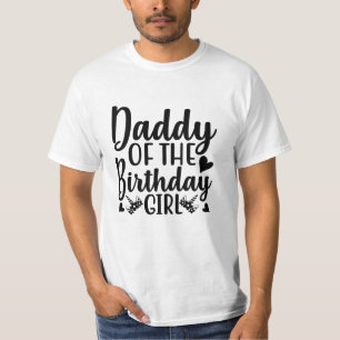 Daddy of the birthday girl T-Shirt