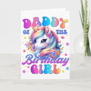 Daddy Of The Birthday Girl Unicorn Flower Family M Card