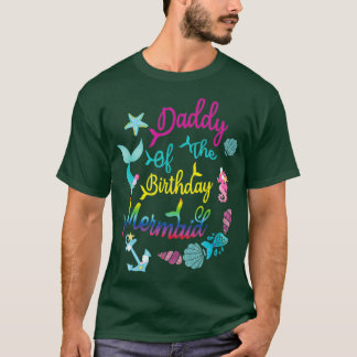 Daddy Of The Birthday Mermaid 14 T-Shirt