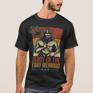 Daddy Of The Birthday Mermaid Party Vintage Merman T-Shirt