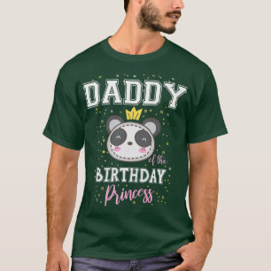 Daddy of The Birthday Princess Cute Panda Bear B-D T-Shirt