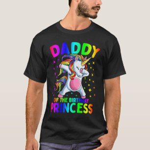 Daddy of the Birthday Princess Girl Dabbing Unicor T-Shirt