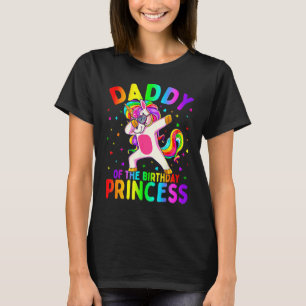 Daddy Of The Birthday Princess Girl Dabbing Unicor T-Shirt