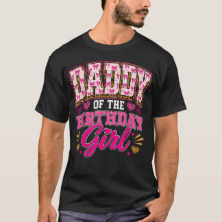 Daddy Of The Birthday T-Shirt