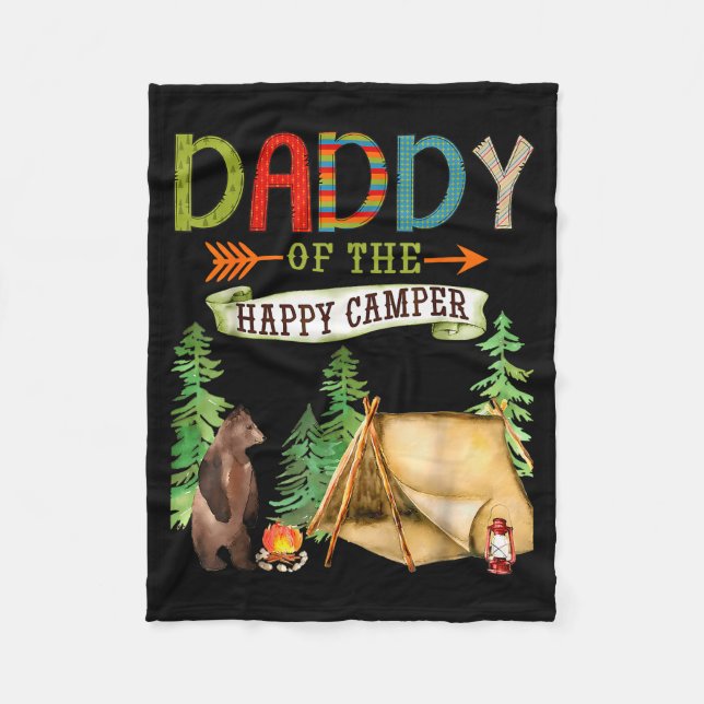 Daddy Of The Happy Camper First Birthday Camng  Fleece Blanket (Front)