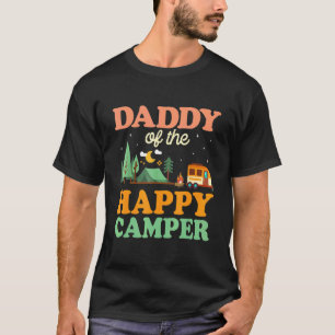 Daddy Of The Happy Camper Men 1st Bday Camping Tr T-Shirt
