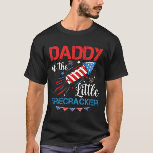 Daddy Of The Little Firecracker 4th Of July Birthd T-Shirt