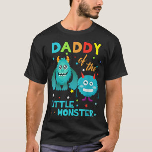 Daddy Of The Little Monster Birthday Family Monste T-Shirt