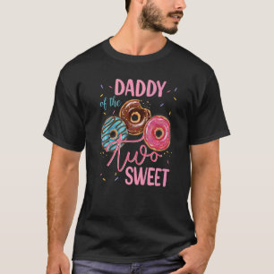Daddy Of The Sweet Two 2nd Donut Birthday Party Th T-Shirt