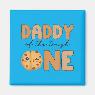 Daddy Of The Tough One Cookies And Milk 1st Magnet