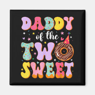 Daddy Of The Two Sweet 2nd Birthday Donut Bday Par Magnet