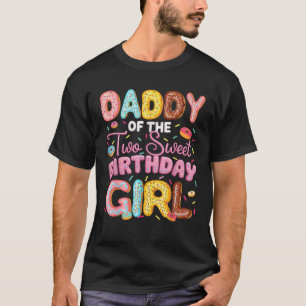 Daddy Of The Two Sweet Birthday Girl Doughnut 2Nd T-Shirt