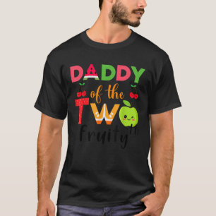 Daddy Of the Twotti Frutti 2nd Birthday Party Frui T-Shirt