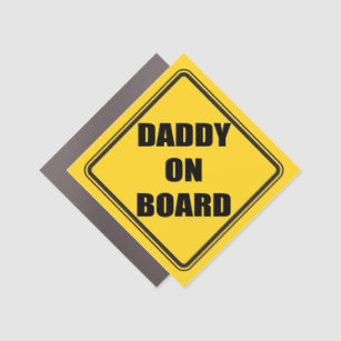 Daddy on Board Car Magnet