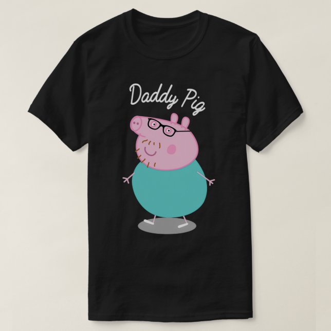 daddy pig Funny pig  T-Shirt (Design Front)
