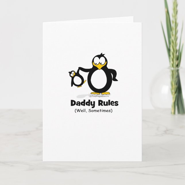 Daddy Rules Penguin Card (Front)