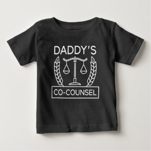 Daddy’s Co-Counsel Baby T-Shirt