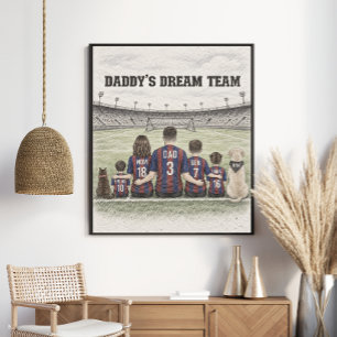 Daddy’s Dream Team Soccer Family Portrait Poster