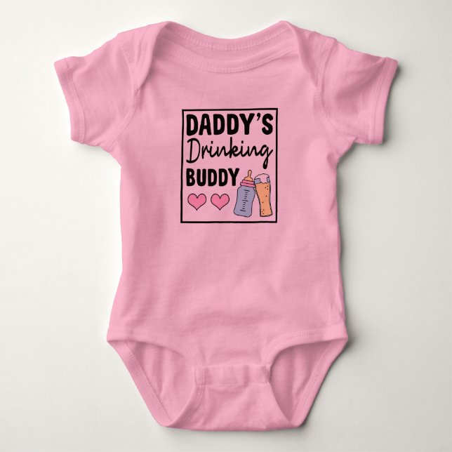 Daddy’s Drinking Buddy Funny Baby Bodysuit (Front)