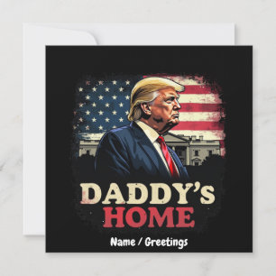 Daddy’s Home 2025 A Patriotic & Funny Take  Invitation