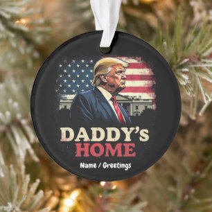 Daddy’s Home 2025 A Patriotic & Funny Take Ornament