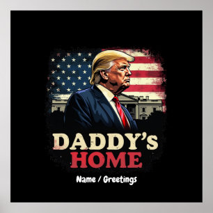 Daddy’s Home 2025 A Patriotic & Funny Take Poster