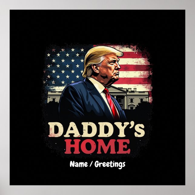 Daddy’s Home 2025 A Patriotic & Funny Take  Poster (Front)